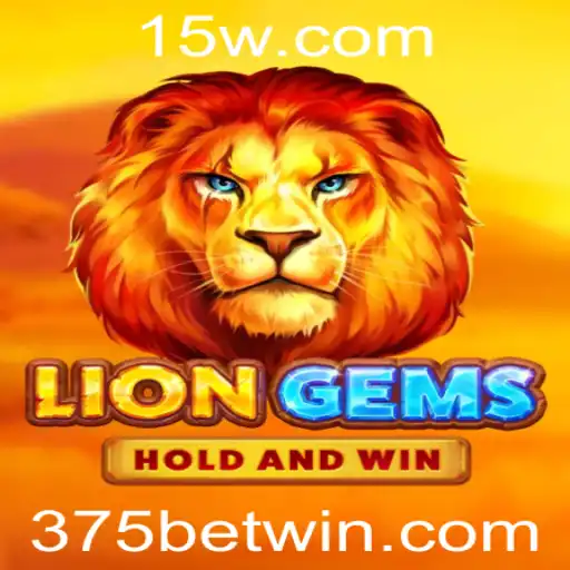 Descubra o Jogo LionGems e Aprenda as Regras do 375 Bet