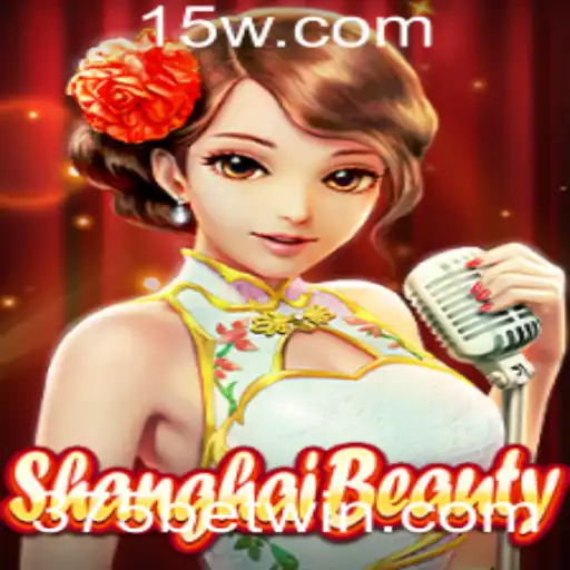 Descubra o Fascinante Mundo de ShanghaiBeauty com 375 Bet